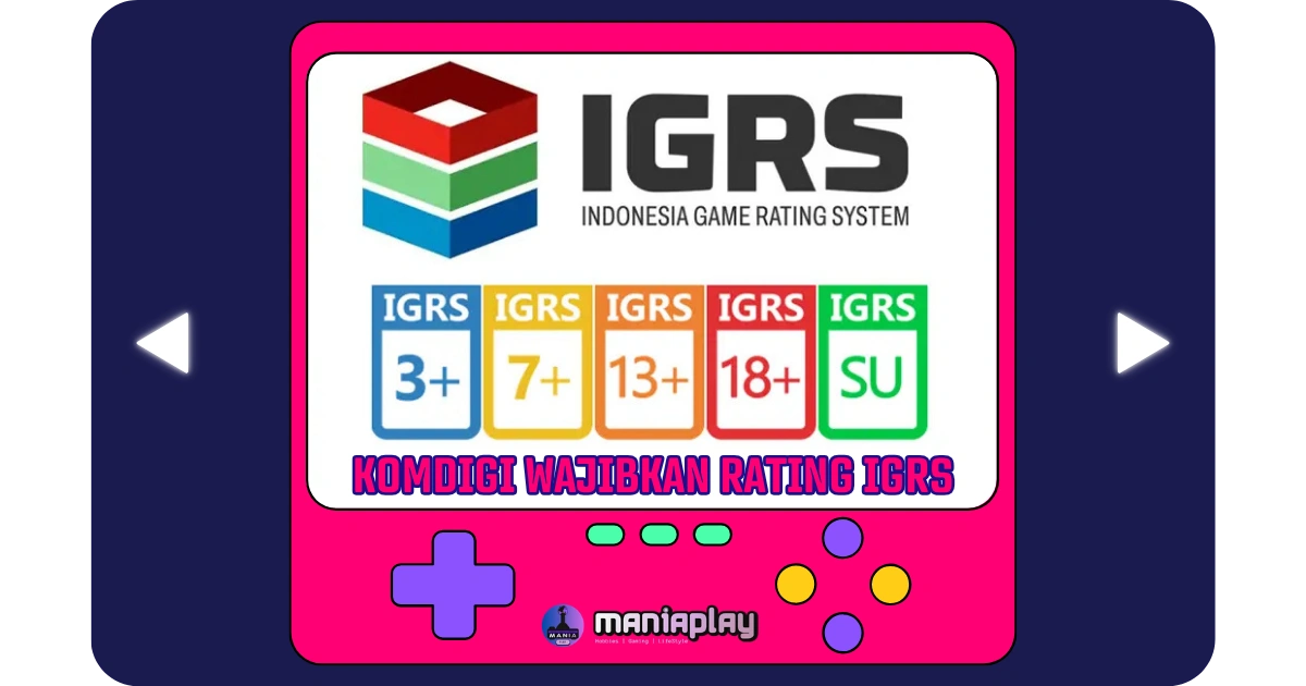 KOMDIGI Wajibkan Rating IGRS Maniaslot