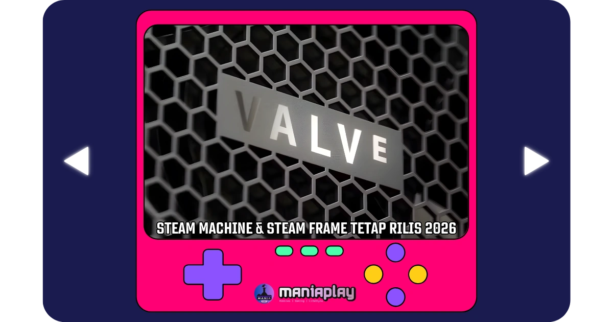 Valve Tetap Rilis Steam Machine dan Steam 2026