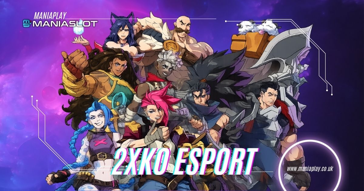 Esports 2XKO